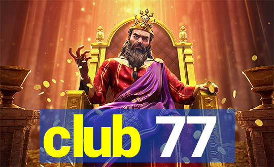 club 77